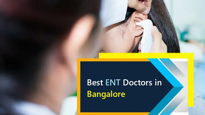 discover-the-10-best-ent-doctors-in-bangalore-for-superior-care-2024