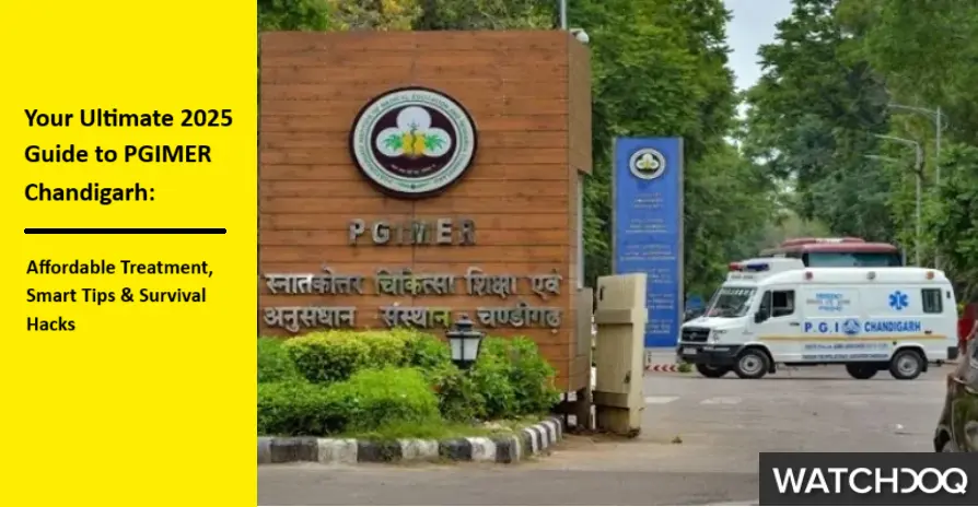 your-ultimate-2025-guide-to-pgimer-chandigarh:-affordable-treatment,-smart-tips-and-survival-hacks