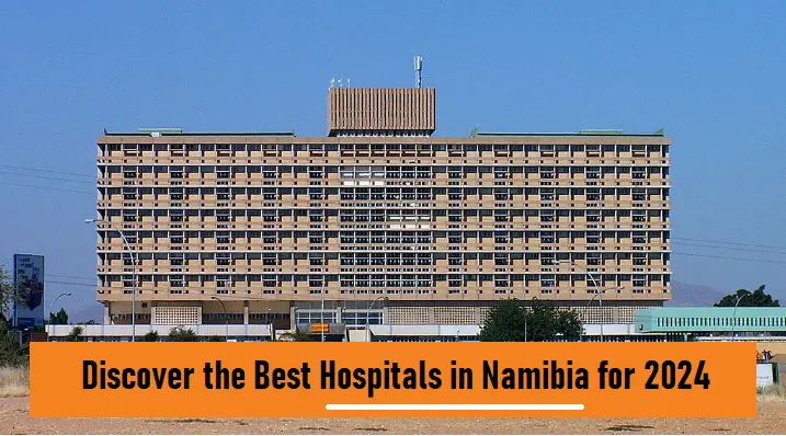 9-best-hospitals-in-namibia-for-2024