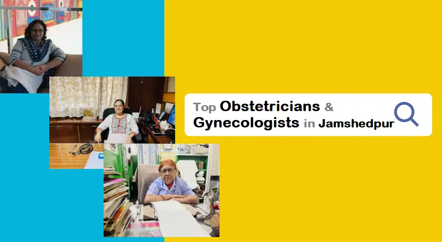 top-11-obstetricians-&-gynecologists-in-jamshedpur-for-you!