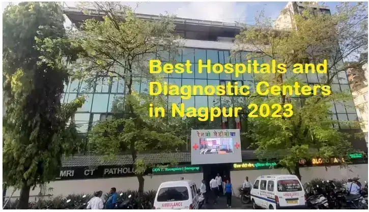 17-best-hospitals-and-diagnostic-centers-in-nagpur-2023