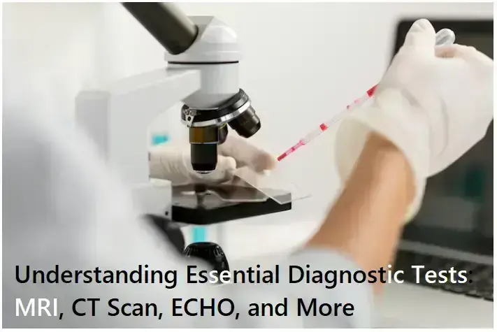 30-essential-diagnostic-tests-with-purpose:-mri-ct-scan-echo-and-more