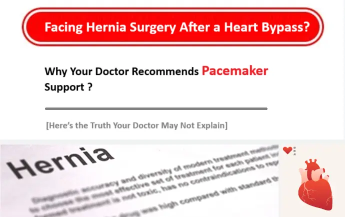 facing-hernia-surgery-after-a-heart-bypass?--why-your-doctor-recommends-pacemaker-support