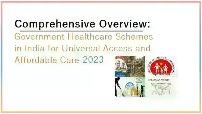 20-important-government-healthcare-schemes-in-india-in-2023-for-universal-access-and-affordable-care