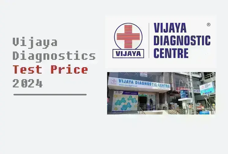vijaya-diagnostics-test-price-2024