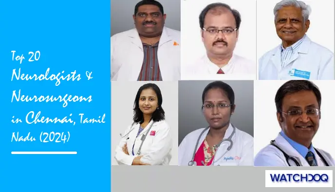 top-20-neurologists-and-neurosurgeons-in-chennai,-tamil-nadu-(2024)