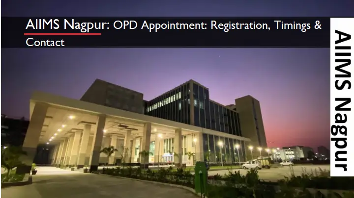 your-complete-guide-to-aiims-nagpur-opd-appointment:-registration,-timings,-and-contact-(updated-2024)