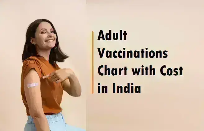 adult-vaccinations-chart-with-cost-detail-in-india