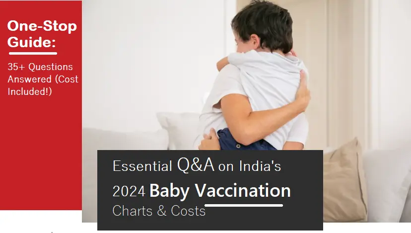 baby-vaccination-in-india-2024:-your-35-most-burning-questions-answered-(chart-&-cost)