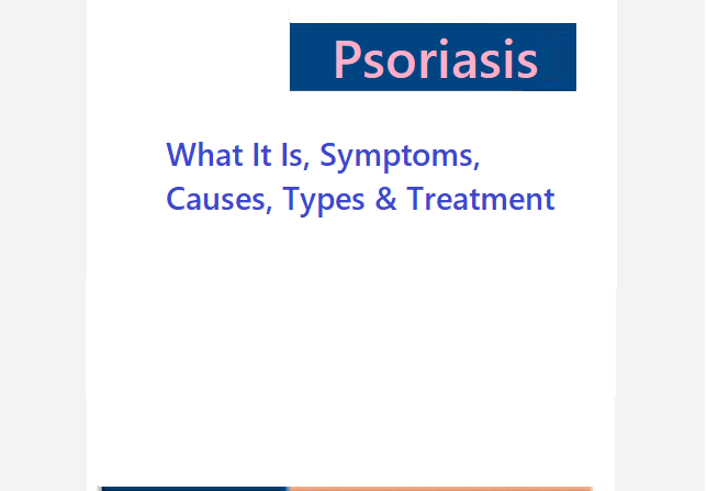 what-is-psoriasis-with-symptoms-causes-types-and-treatment
