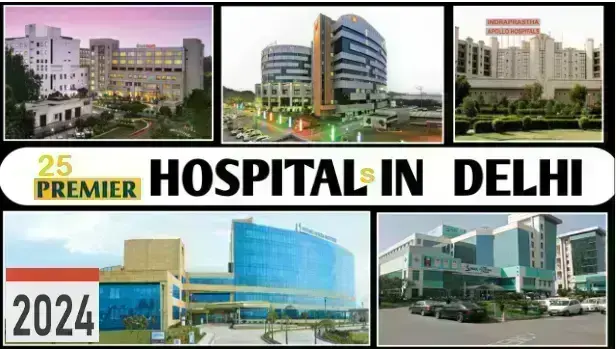 top-25-premier-hospitals-in-delhi-2024