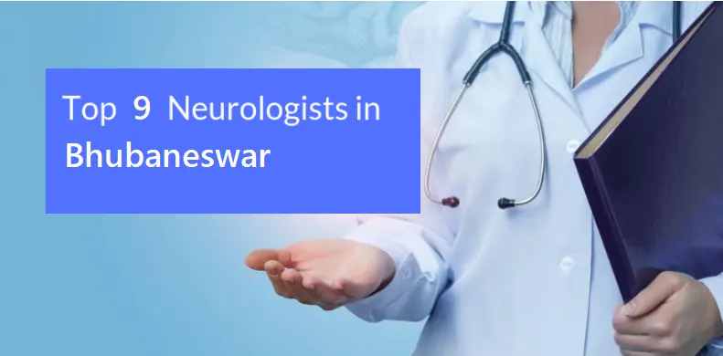 top-9-neurologists-in-bhubaneswar-for-optimal-neurological-care