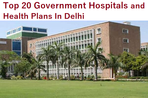top-20-government-hospitals-and-health-plans-in-delhi