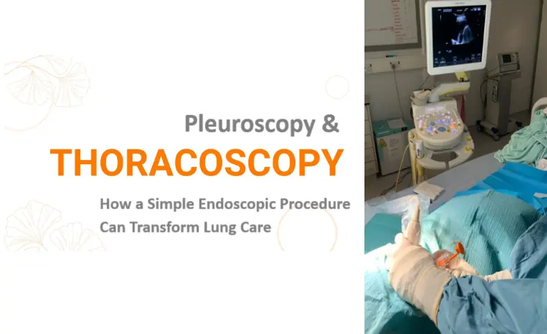 breathing-easier-with-pleuroscopy:-how-a-simple-endoscopic-procedure-can-transform-lung-care