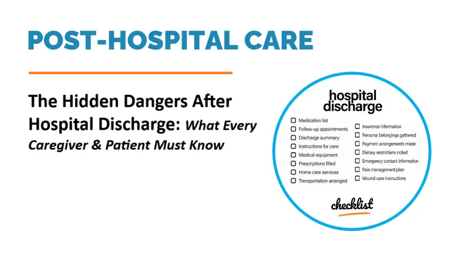 the-hidden-dangers-after-hospital-discharge:-what-every-caregiver-and-patient-must-know