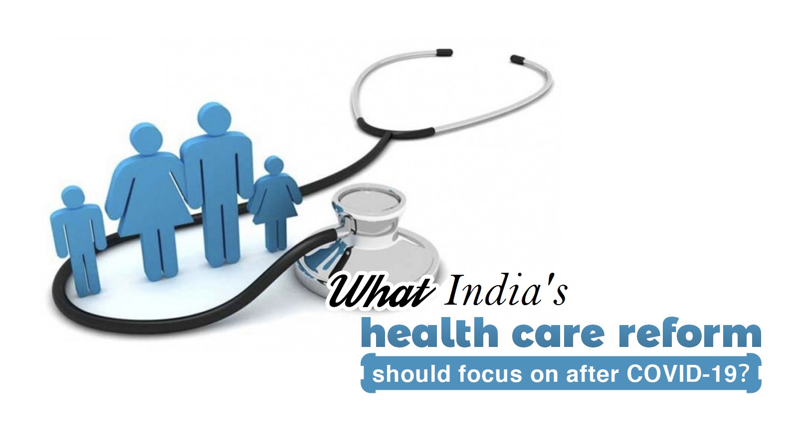 why-going-digital-is-important-for-india-to-reform-its-healthcare-after-covid19-pandemic