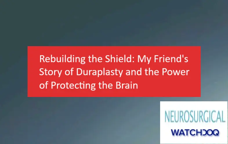 duraplasty-and-the-power-of-protecting-the-brain