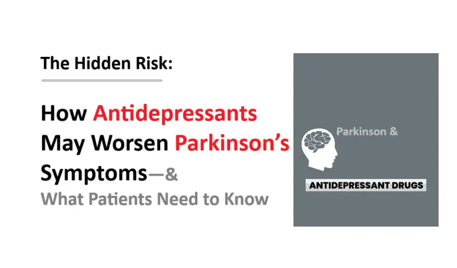 how-antidepressants-may-worsen-parkinson-symptoms-and-what-patients-need-to-know