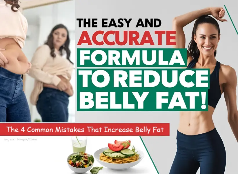 4-pro-tips-to-naturally-reduce-belly-fat:-avoid-these-mistakes-&-follow-this-simple-slimming-plan