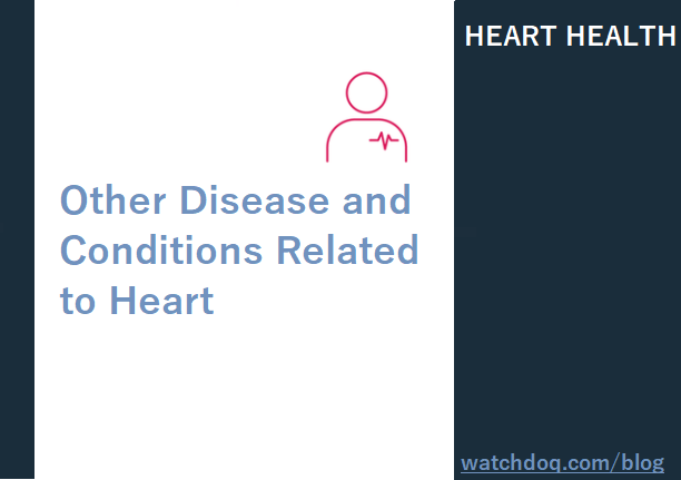 other-disease-and-conditions-related-to-heart