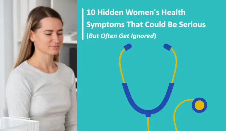 10-hidden-women-health-symptoms-that-could-be-serious-(but-often-get-ignored)