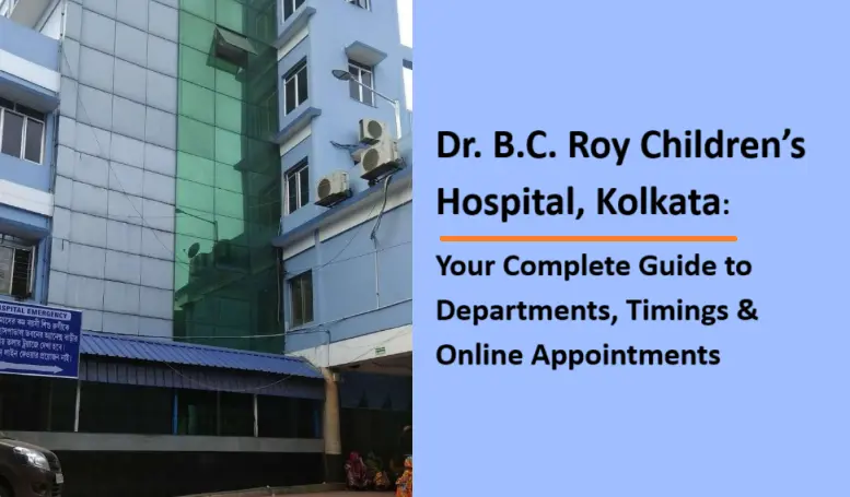 dr-b-c-roy-memorial-hospital-for-children,-kankurgachi,-kolkata:-departments,-timings-and-online-appointments