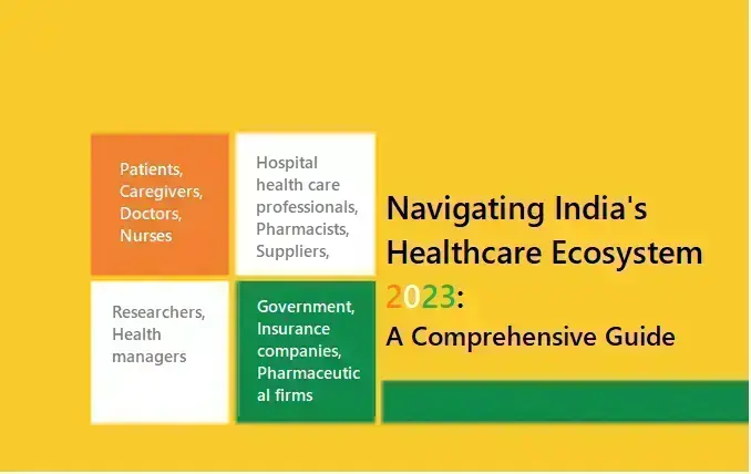 stakeholders-in-indian-healthcare-sector-2023:-an-overview