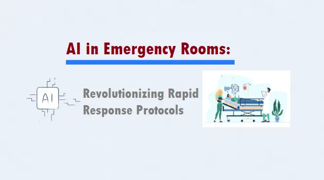 ai-in-emergency-rooms:-revolutionizing-rapid-response-protocols