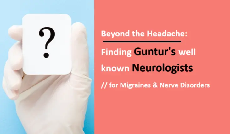 compassionate-neurologists-for-migraines-and-nerve-disorders-in-guntur-2025
