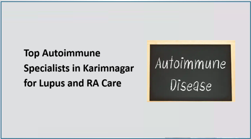 top-5-autoimmune-specialists-in-karimnagar-for-lupus-and-ra-care