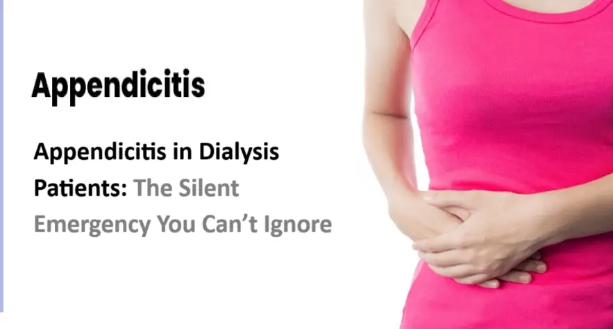 appendicitis-in-dialysis-patients:-the-silent-emergency-you-can-not-ignore