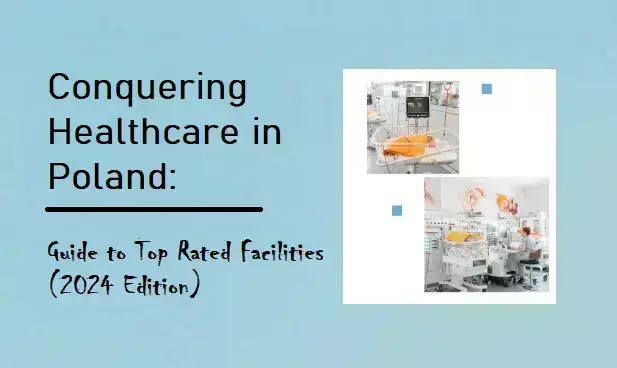 Conquering Healthcare in Poland: A Patient's Guide to Top-Rated Facilities (2024 Edition)Exploring the Features of Poland's Medical SystemPoland's commitment to healthcare is enshrined in its Constitution, ensuring that all citizens holding insurance