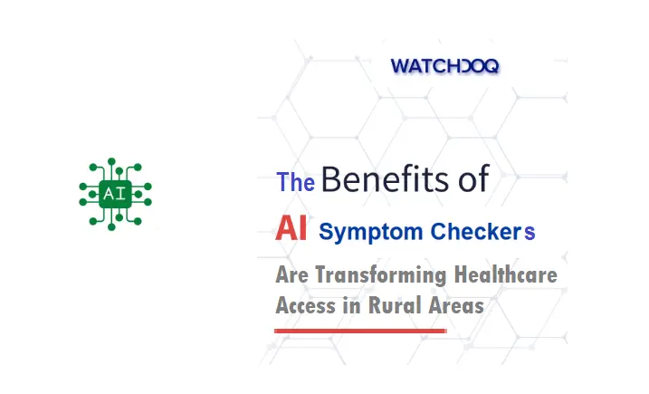 how-ai-symptom-checkers-are-transforming-healthcare-access-in-rural-areas