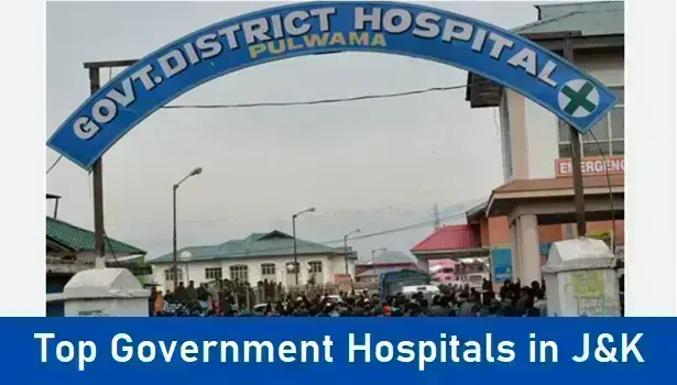 top-8-government-hospitals-in-jammu-and-kashmir:-providing-affordable-and-accessible-healthcare-to-the-community
