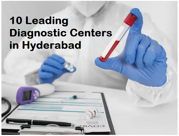 10-leading-diagnostic-centers-in-hyderabad-2023