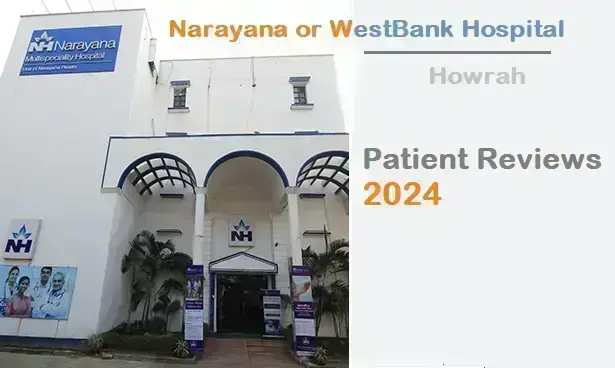 patient-experiences-at-narayana-or-westbank-hospital-howrah-2024