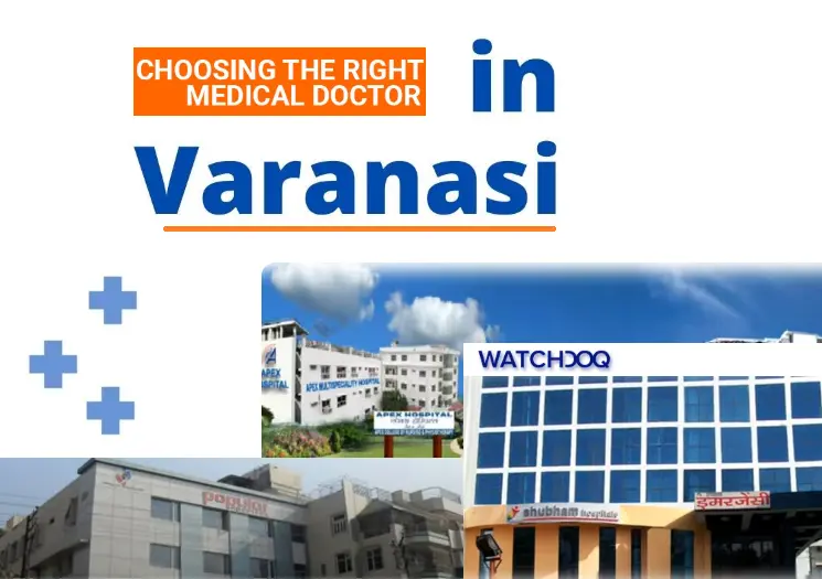 looking-for-a-doctor-in-varanasi?-find-top-hospitals-&-specialists-here-(2024-update)