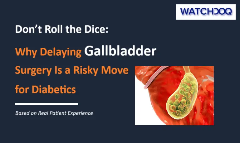 why-delaying-gallbladder-surgery-is-a-risky-move-for-diabetics