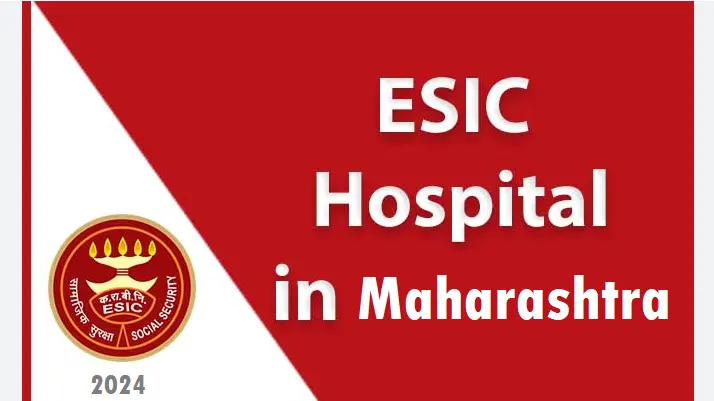 discover-top-esic-hospitals-in-maharashtra-(updated-2024)