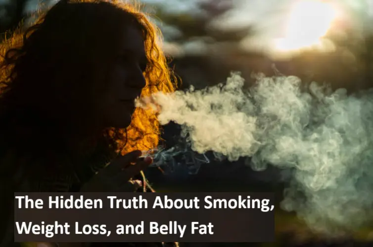 the-hidden-truth-about-smoking,-weight-loss,-and-belly-fat