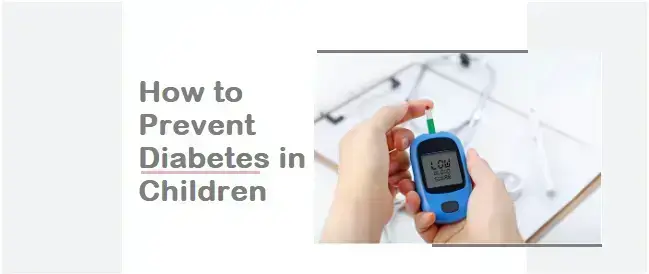how-to-prevent-diabetes-in-children