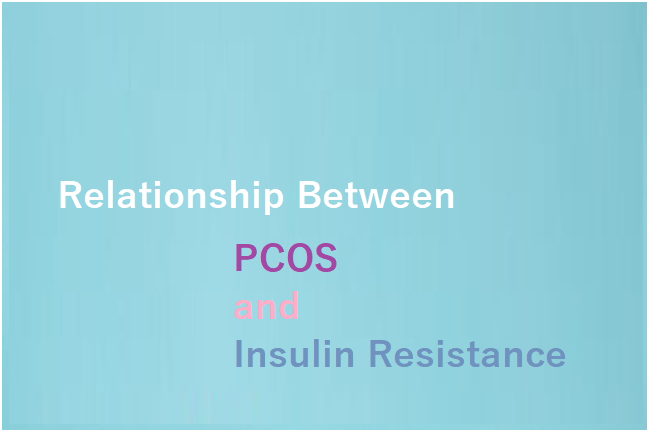 understanding-the-relationship-between-pcos-and-insulin-resistance