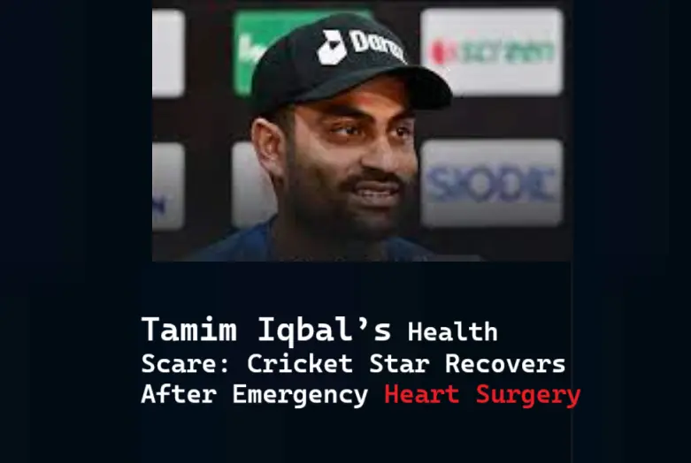 Former Bangladesh Captain Tamim Iqbal Recovers After Emergency Heart Surgery