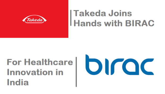 Takeda Joins Hands with BIRAC in a Groundbreaking Move for Healthcare Innovation in India