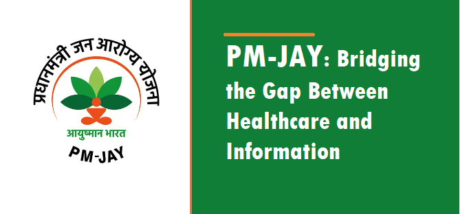 PM-JAY: Bridging the Gap Between Healthcare and Information