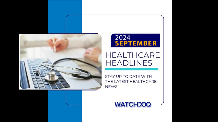 Healthcare Headlines September 2024 Weekly Review