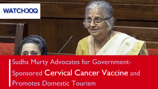 Sudha Murty Advocates for Government Sponsored Cervical Cancer Vaccine and Promotes Domestic Tourism