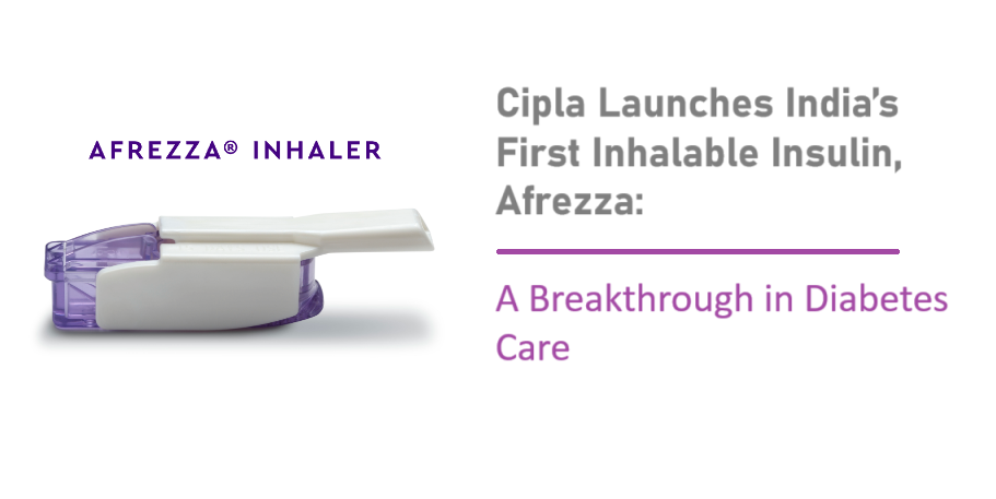 Cipla Launches First Inhalable Insulin in India with Afrezza