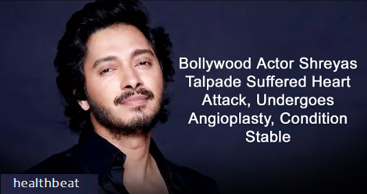 Navigating the Heart Attack: Marathi Star Shreyas Talpade Shares Insights on Balancing Stardom and Health