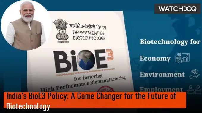 Will BioE3 Policy by India Revolutionize Biotechnology